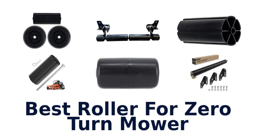 Best Roller For Zero Turn Mower