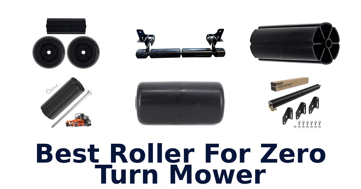 Best Roller For Zero Turn Mower