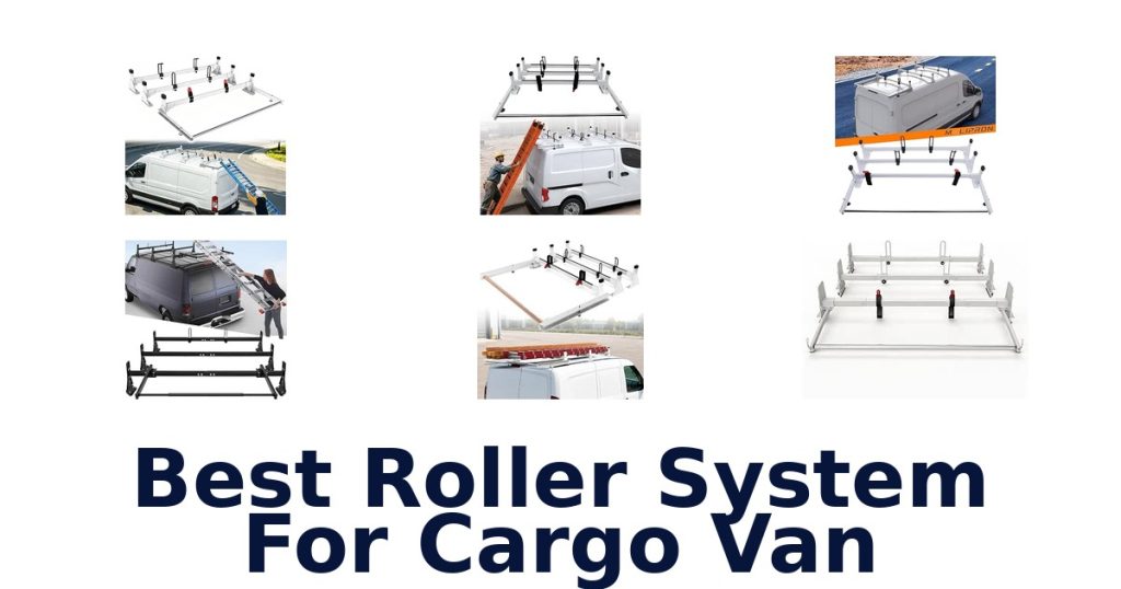 Best Roller System For Cargo Van