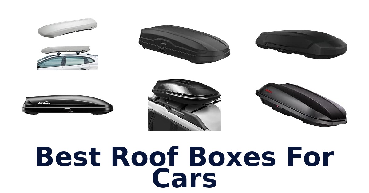 Best Roof Boxes For Cars