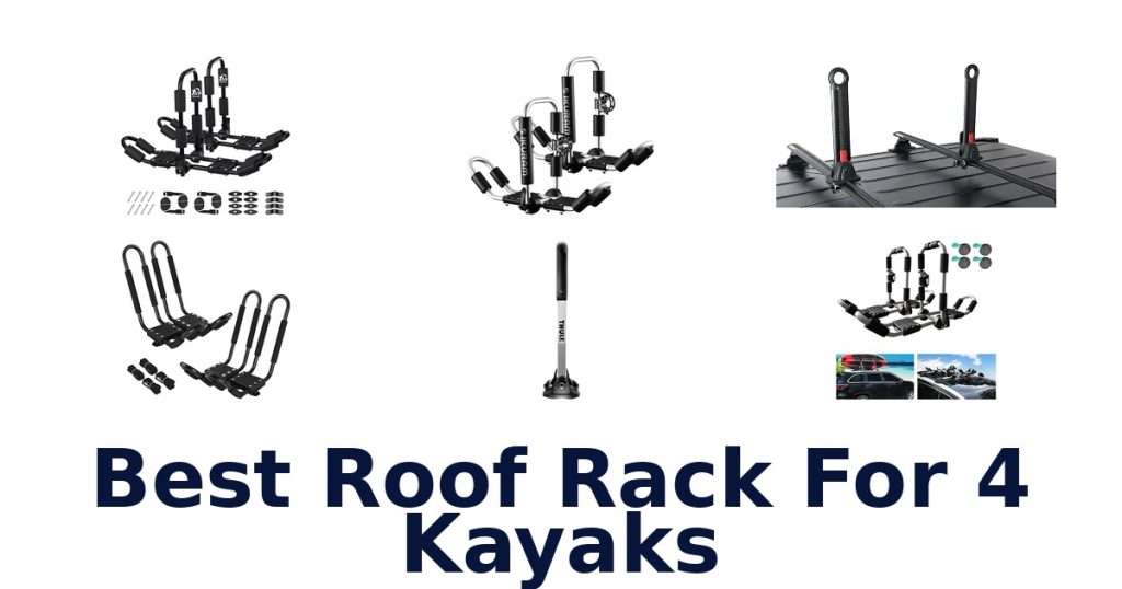 Best Roof Rack For 4 Kayaks