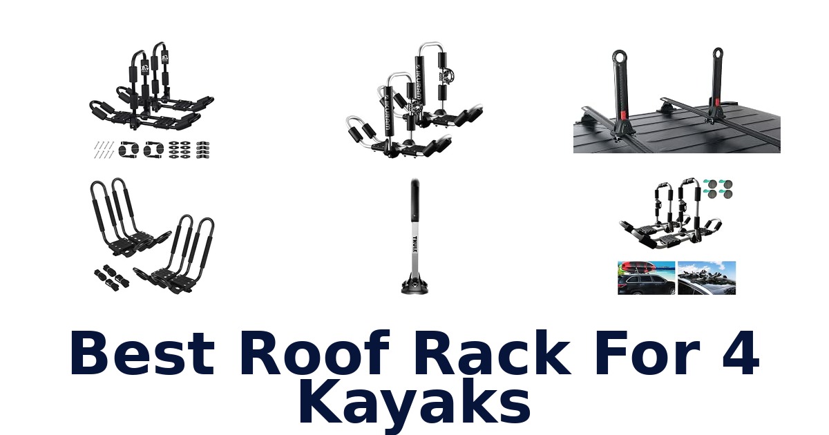 Best Roof Rack For 4 Kayaks