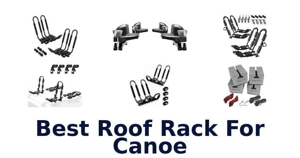 Best Roof Rack For Canoe