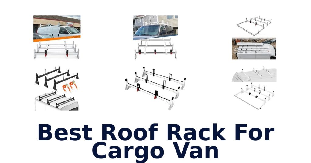 Best Roof Rack For Cargo Van
