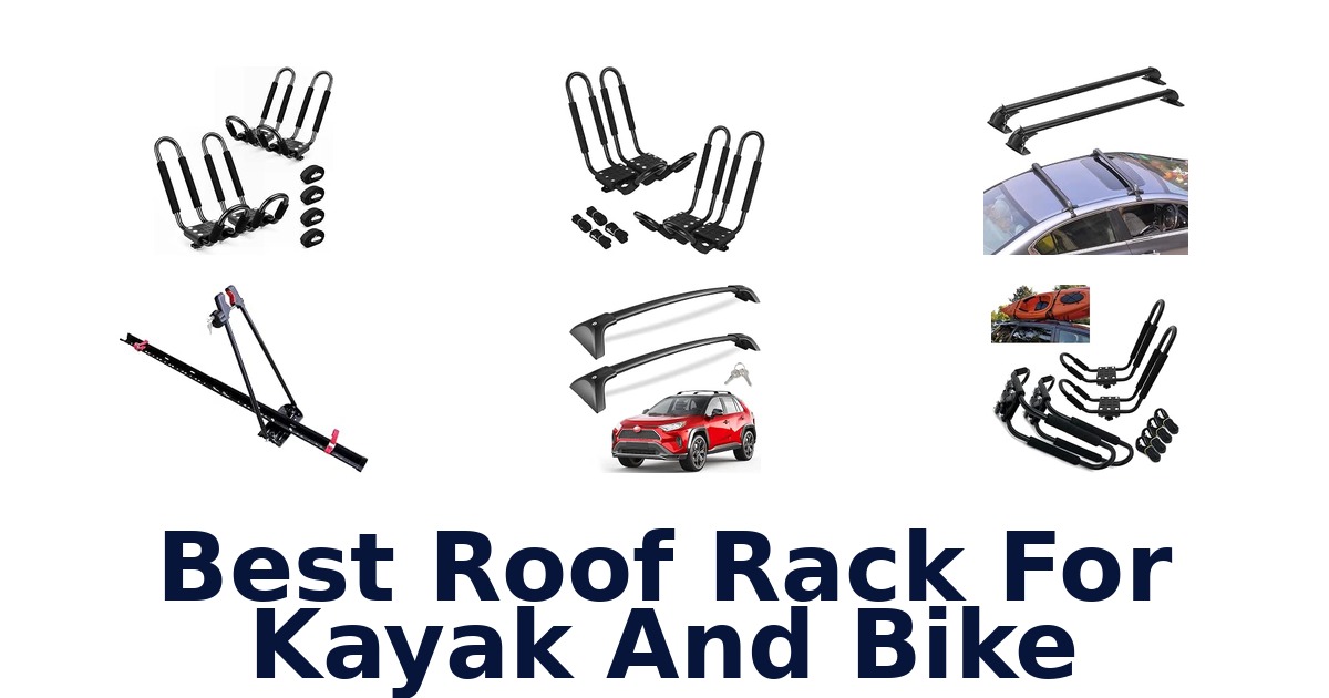 Best Roof Rack For Kayak And Bike