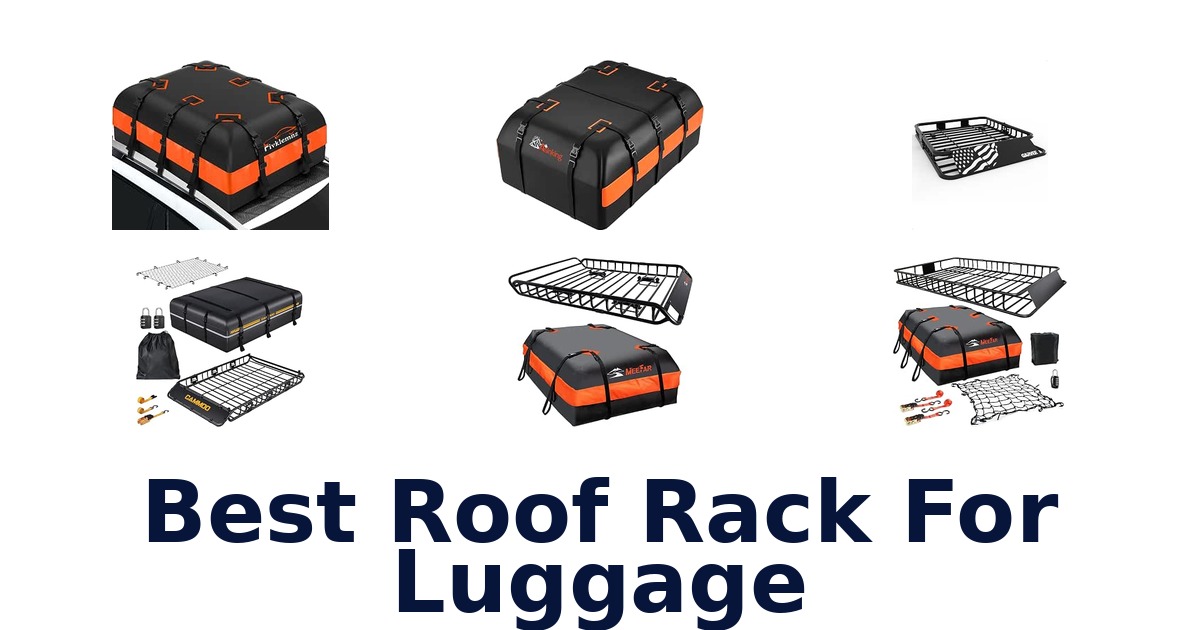 Best Roof Rack For Luggage