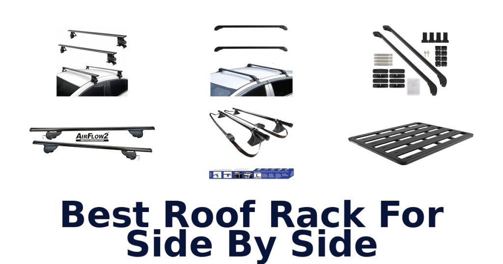 Best Roof Rack For Side By Side