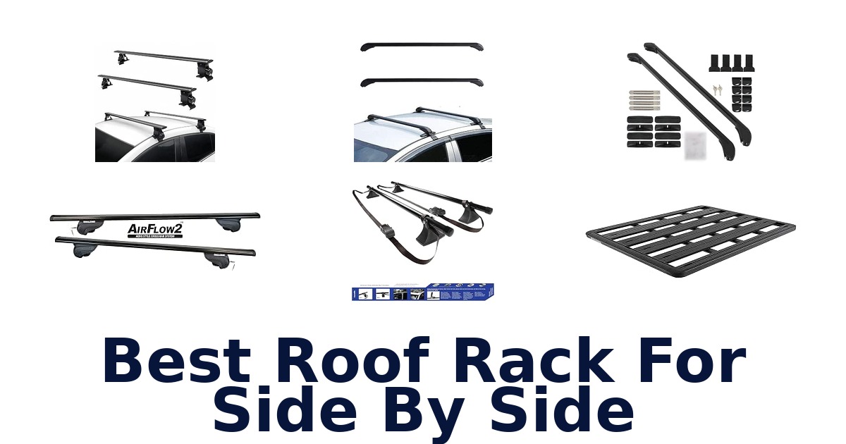 Best Roof Rack For Side By Side
