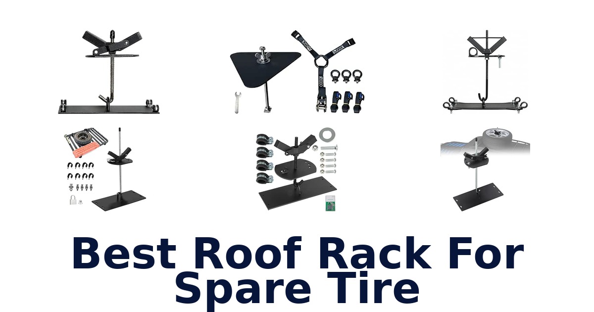 Best Roof Rack For Spare Tire