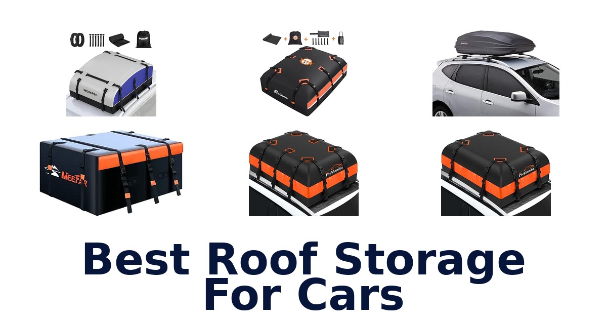 Best Roof Storage For Cars