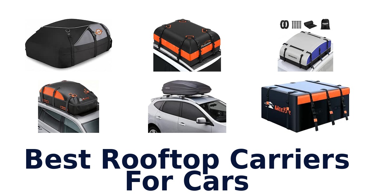Best Rooftop Carriers For Cars