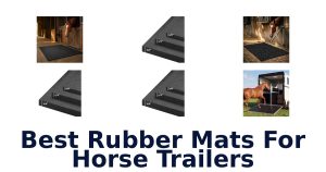 Best Rubber Mats For Horse Trailers