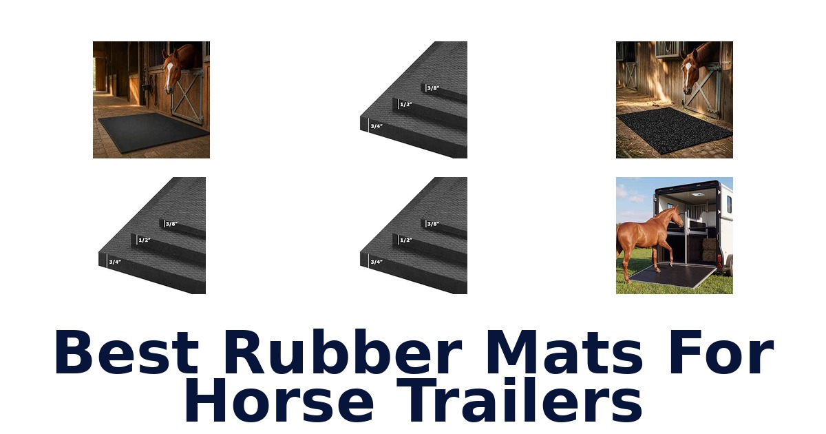 Best Rubber Mats For Horse Trailers