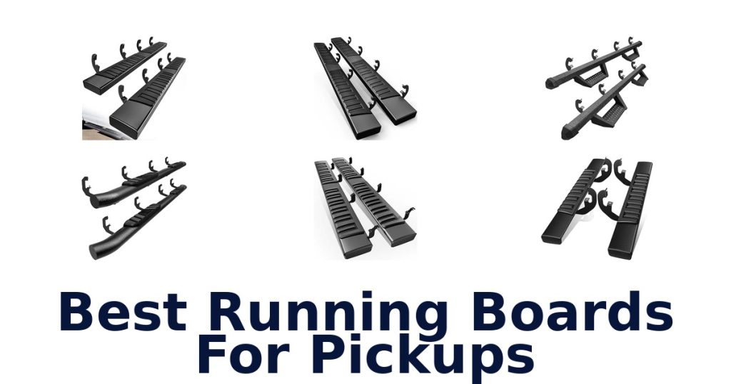 Best Running Boards For Pickups