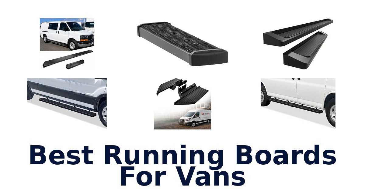 Best Running Boards For Vans