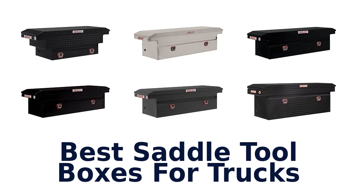 Best Saddle Tool Boxes For Trucks