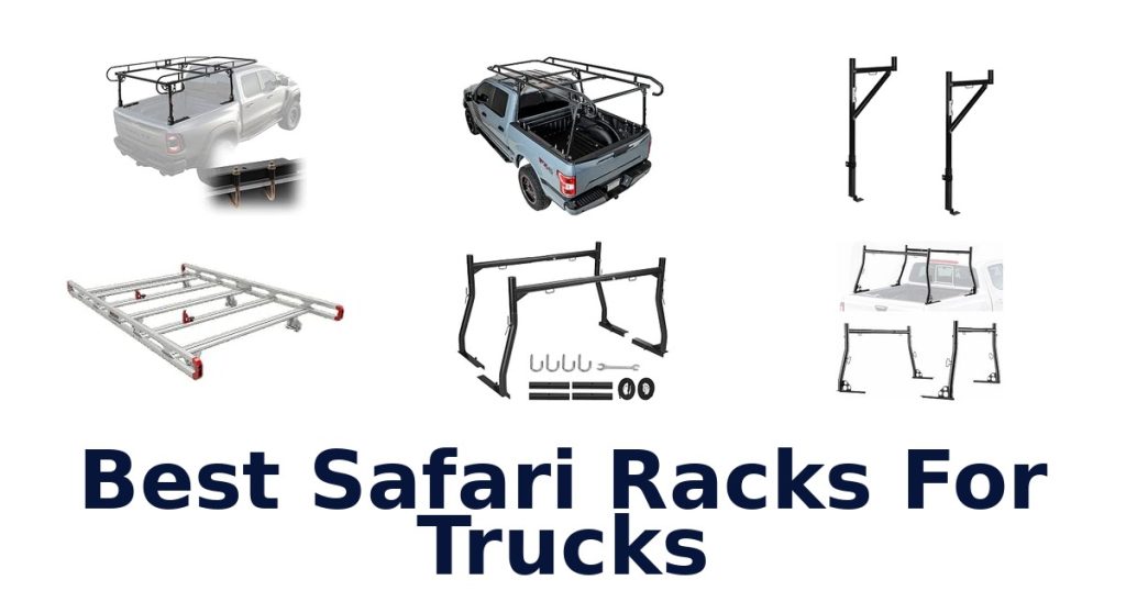Best Safari Racks For Trucks