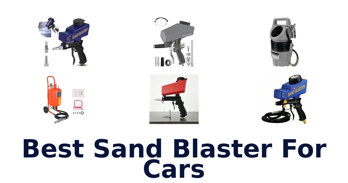 Best Sand Blaster For Cars