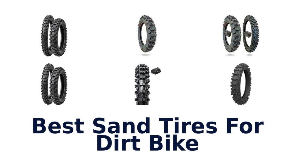 Best Sand Tires For Dirt Bike