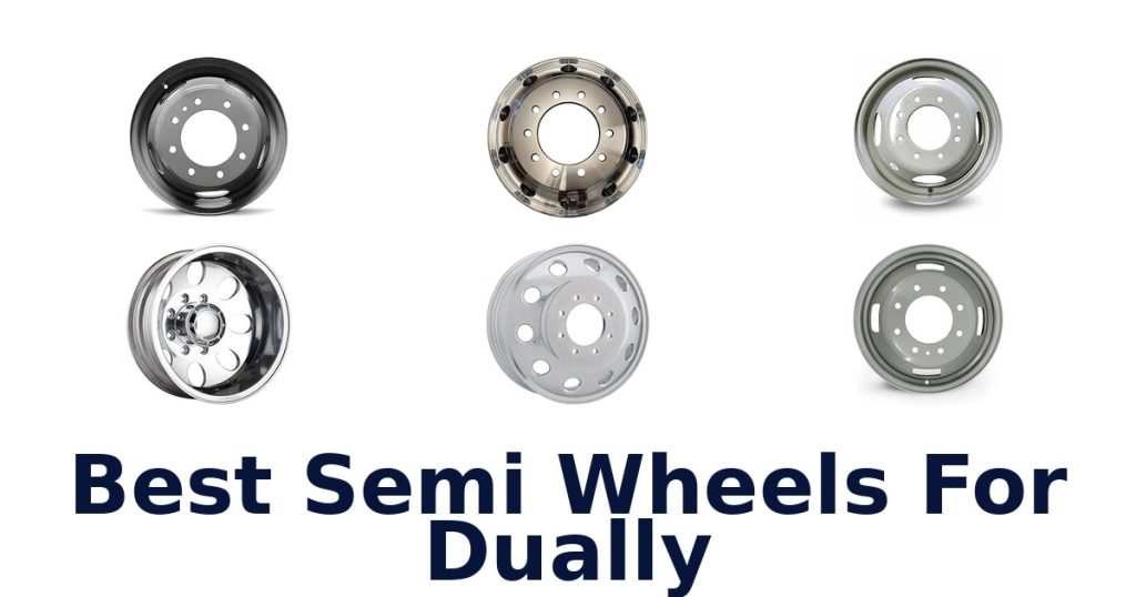 Best Semi Wheels For Dually