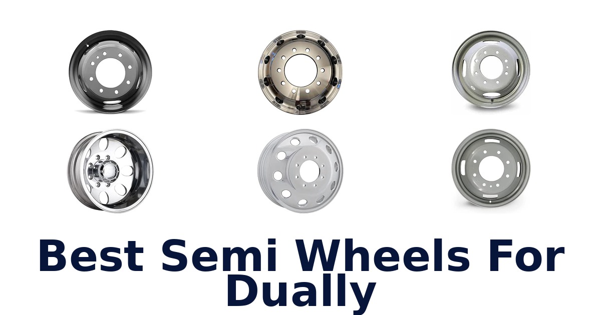 Best Semi Wheels For Dually