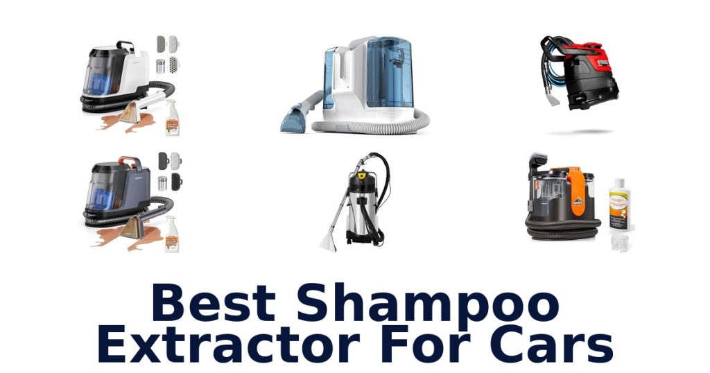 Best Shampoo Extractor For Cars