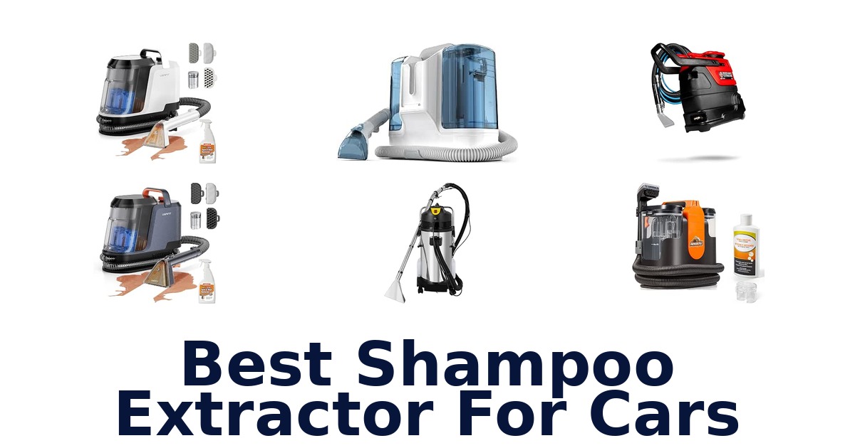 Best Shampoo Extractor For Cars