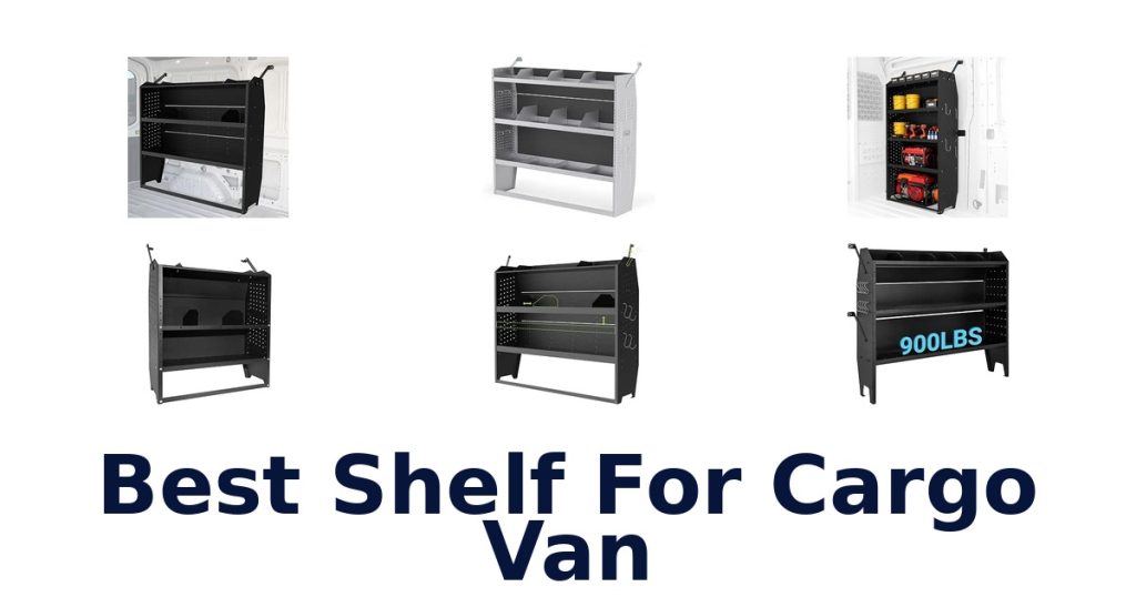 Best Shelf For Cargo Van