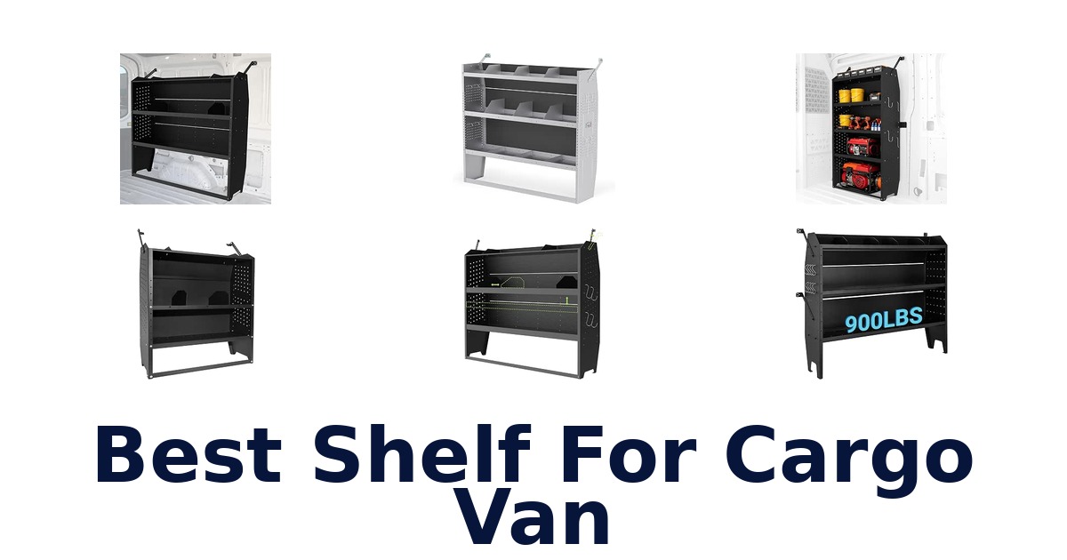 Best Shelf For Cargo Van