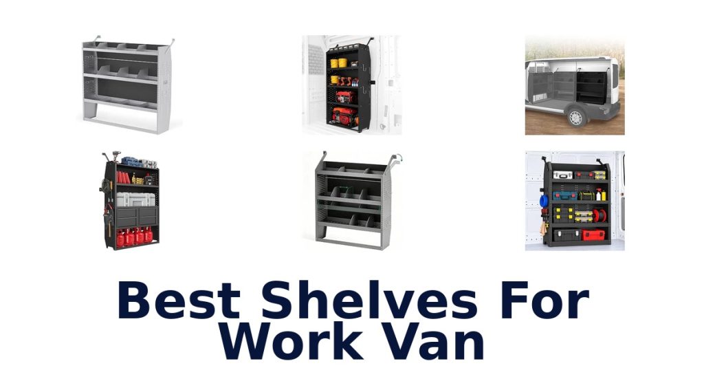 Best Shelves For Work Van