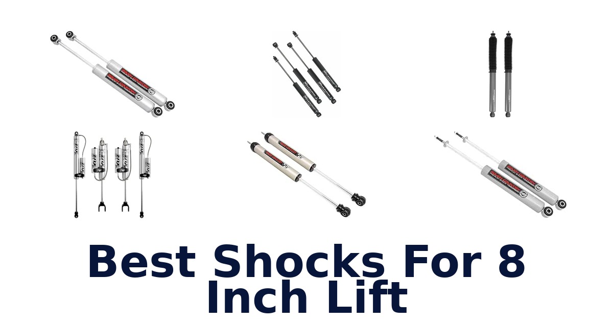 Best Shocks For 8 Inch Lift
