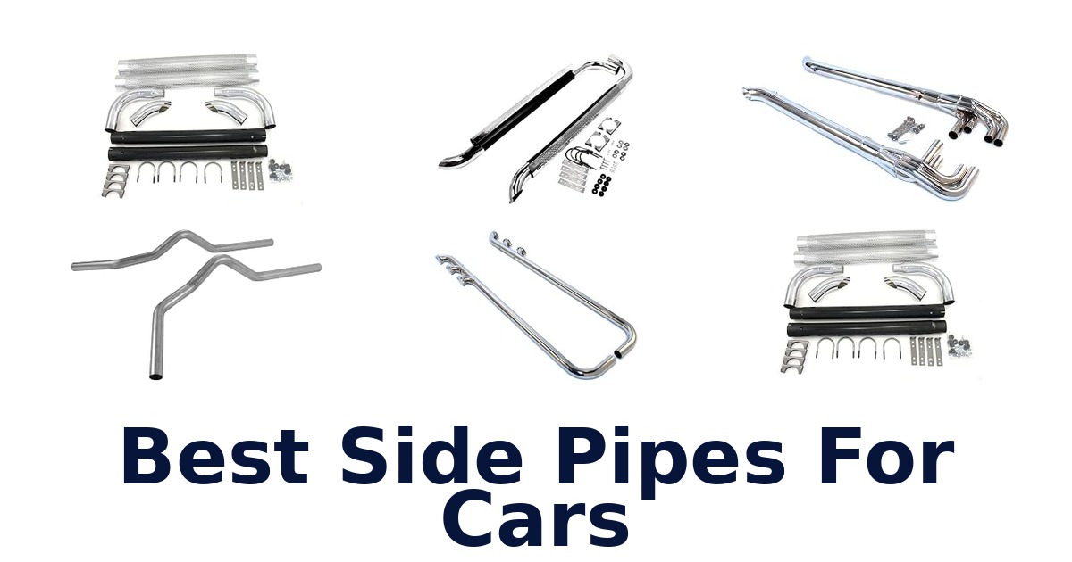 Best Side Pipes For Cars