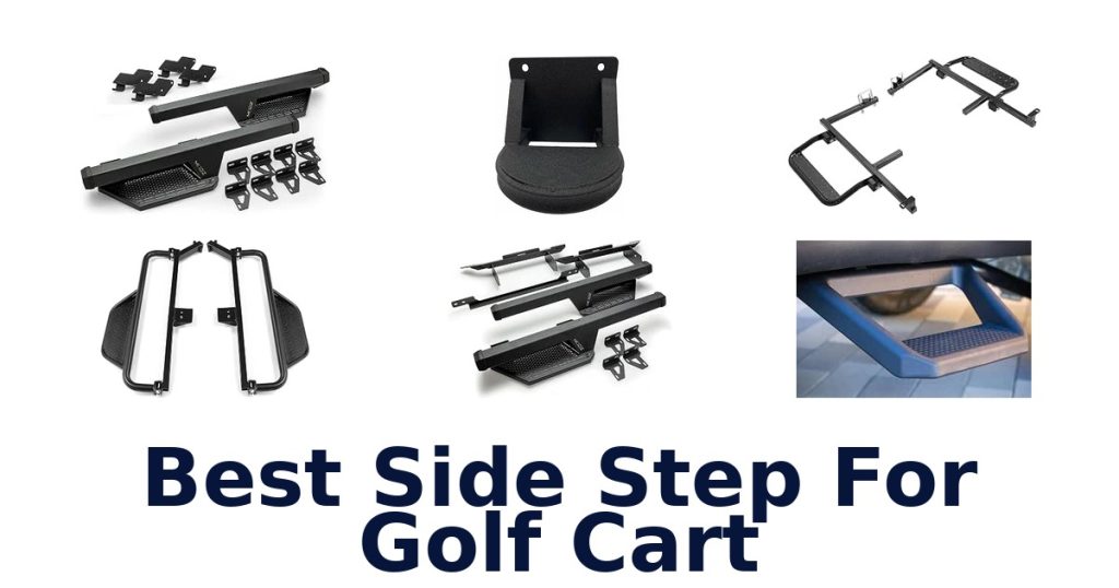 Best Side Step For Golf Cart