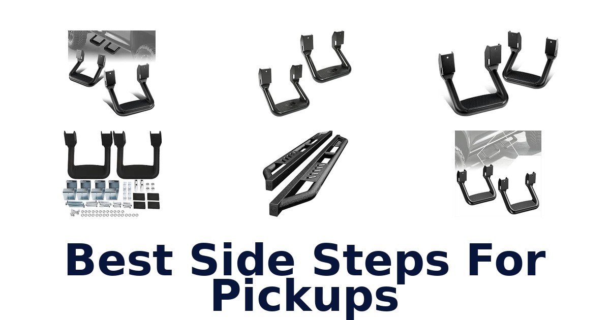 Best Side Steps For Pickups