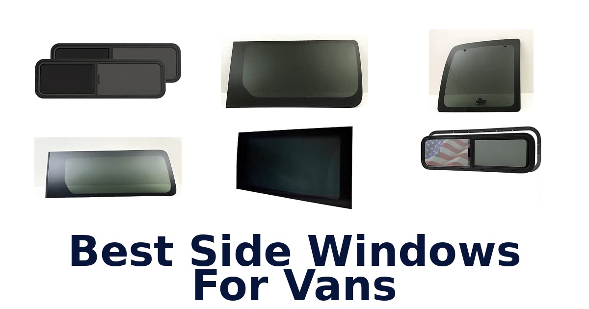Best Side Windows For Vans
