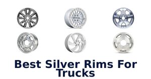 Best Silver Rims For Trucks