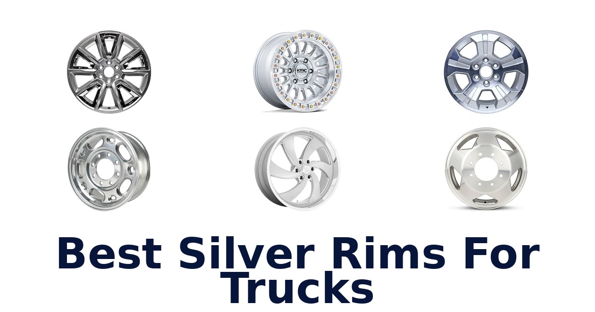 Best Silver Rims For Trucks