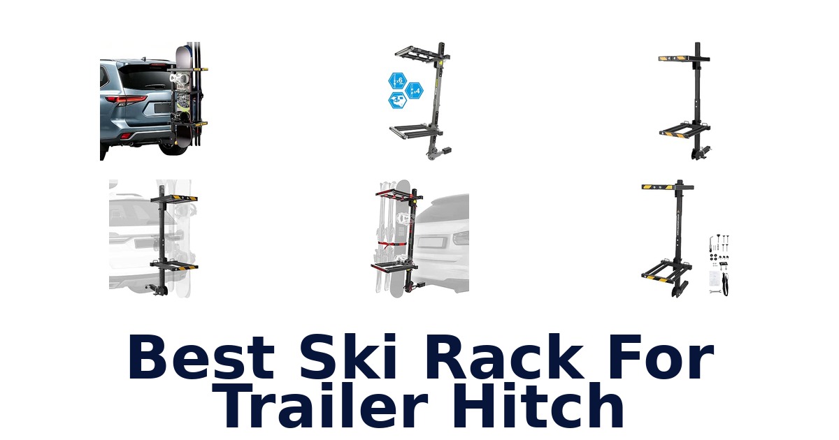Best Ski Rack For Trailer Hitch
