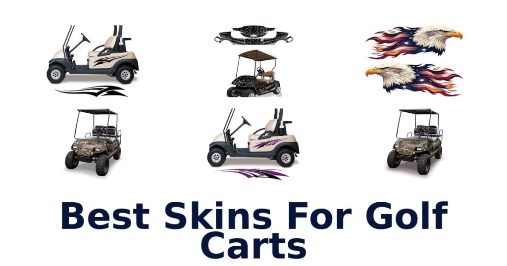 Best Skins For Golf Carts
