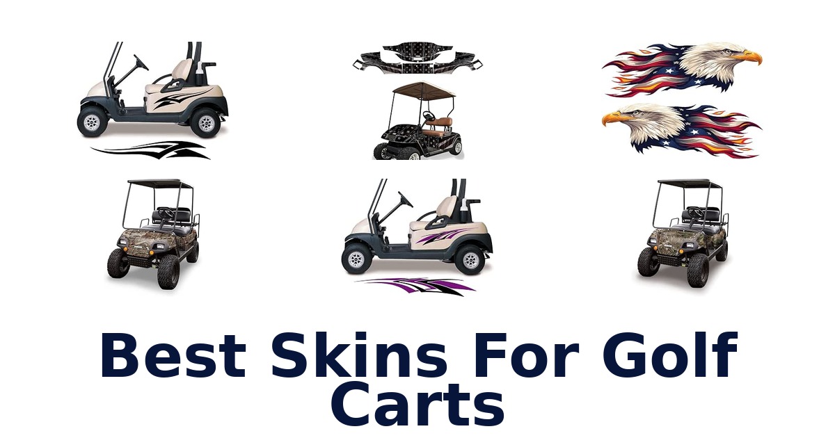 Best Skins For Golf Carts