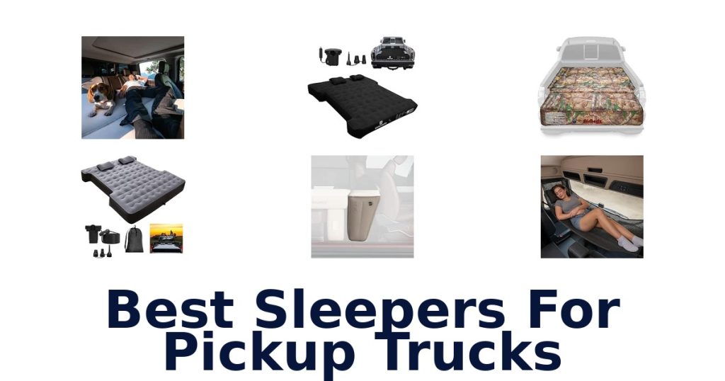 Best Sleepers For Pickup Trucks