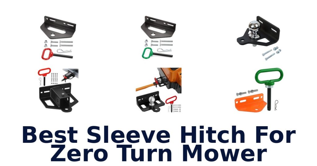 Best Sleeve Hitch For Zero Turn Mower