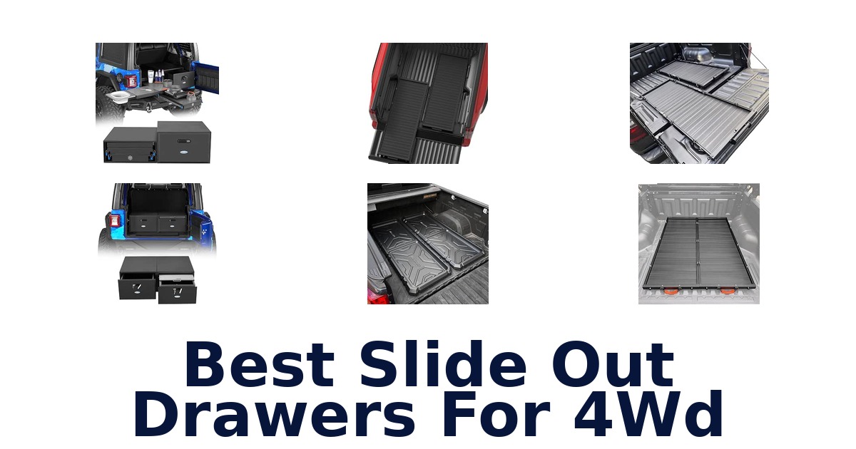 Best Slide Out Drawers For 4Wd