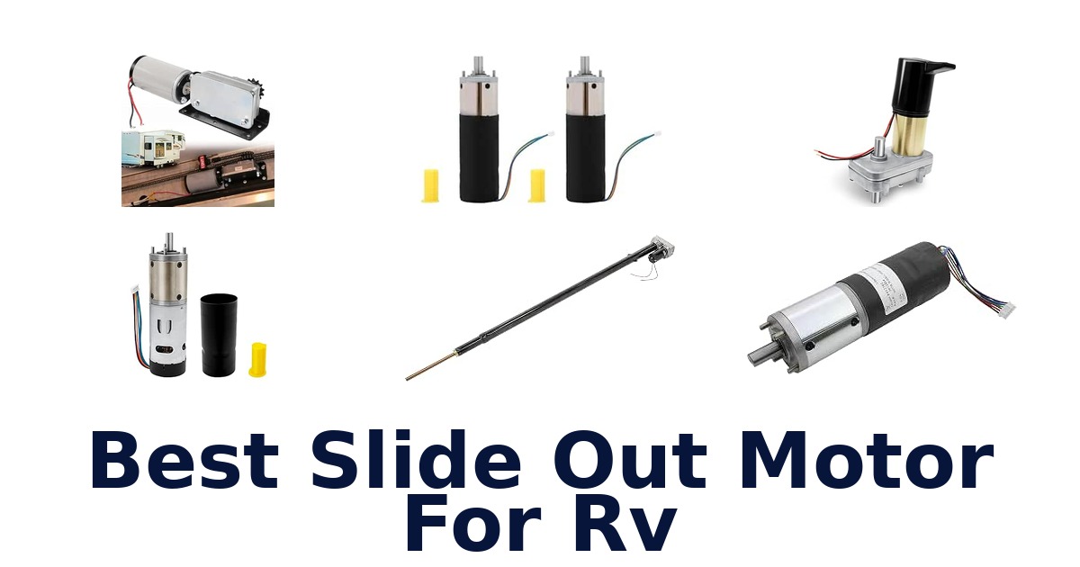 Best Slide Out Motor For RV
