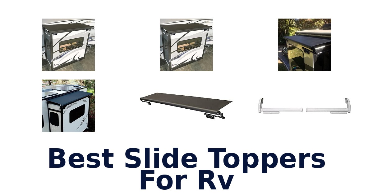 Best Slide Toppers For RV