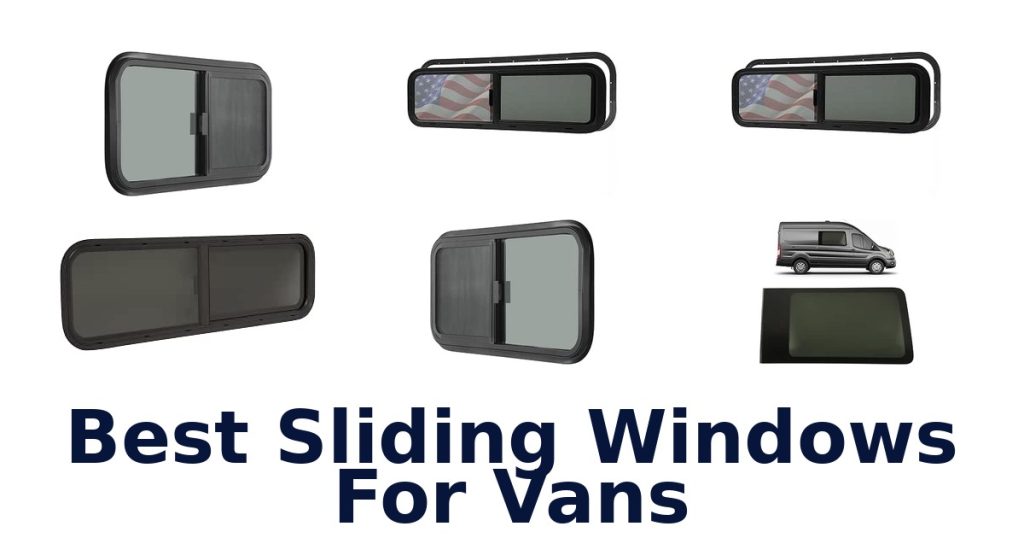 Best Sliding Windows For Vans