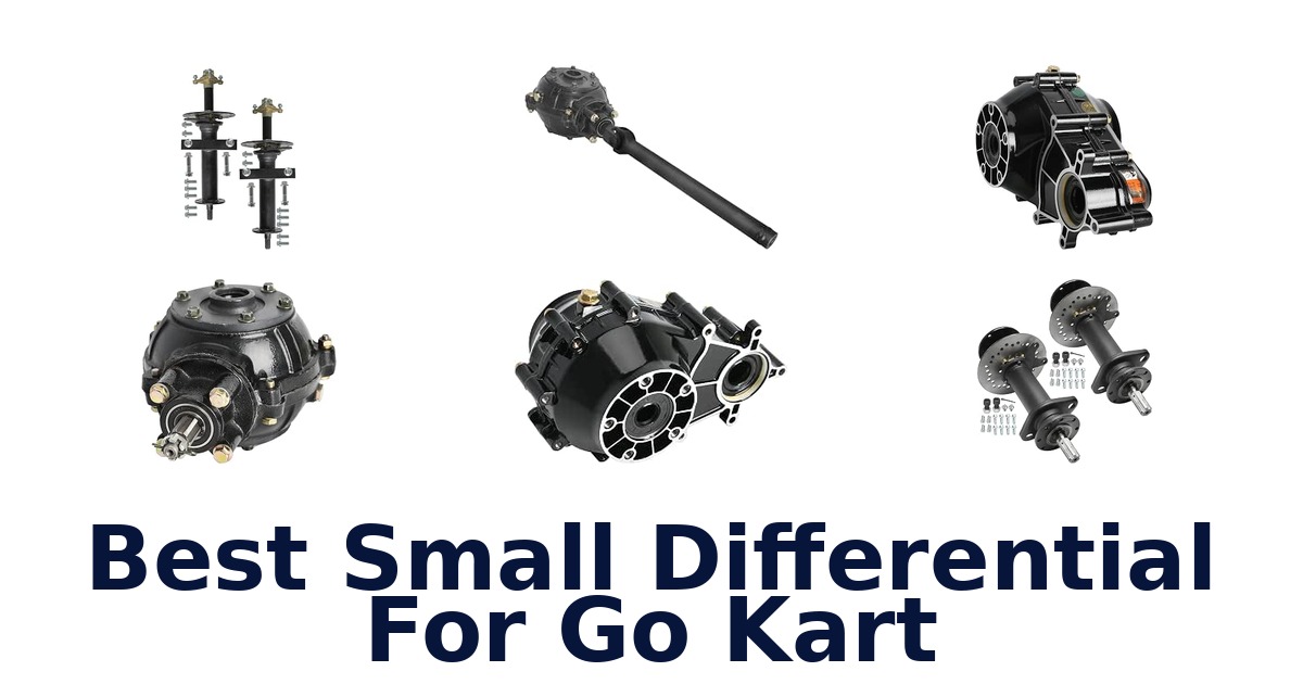 Best Small Differential For Go Kart
