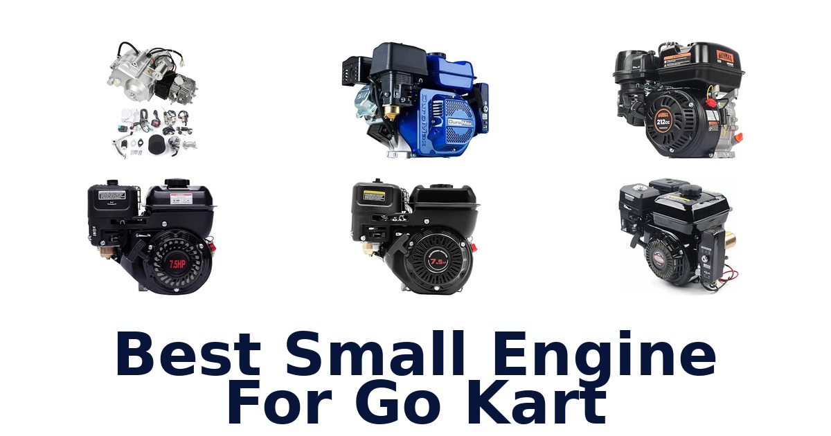 Best Small Engine For Go Kart