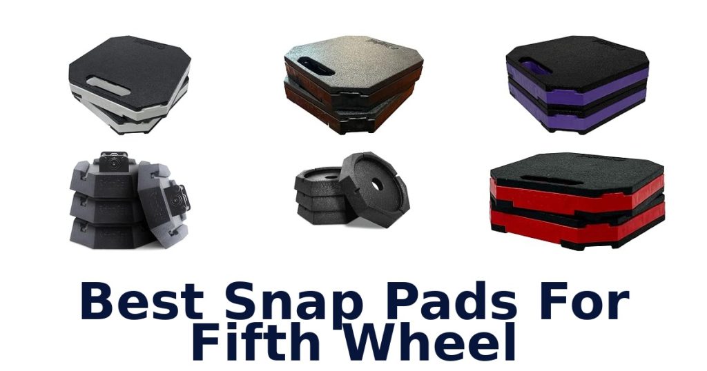 Best Snap Pads For Fifth Wheel