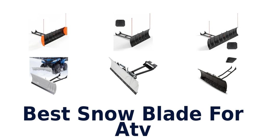 Best Snow Blade For Atv